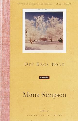 9780375709067: Off Keck Road: A Novella