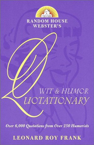 Beispielbild fr Random House Webster's Wit & Humor Quotationary zum Verkauf von SecondSale