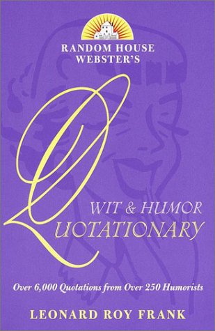 9780375709319: Random House Webster's Wit & Humor Quotationary