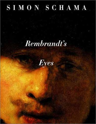 Stock image for Rembrandt's Eyes for sale by ThriftBooks-Atlanta