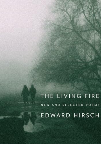 Beispielbild fr The Living Fire: New and Selected Poems zum Verkauf von BooksRun