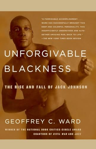 Stock image for Unforgivable Blackness: The Rise and Fall of Jack Johnson for sale by Wonder Book