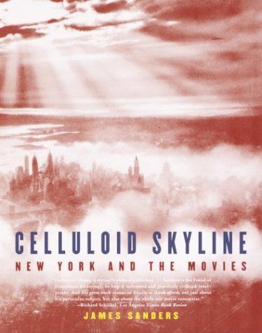 Beispielbild fr Celluloid Skyline: New York and the Movies zum Verkauf von BooksRun
