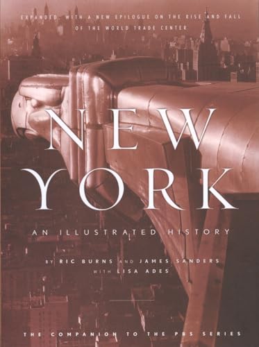 New York: An Illustrated History - Burns, Ric; Sanders, James; Ades, Lisa