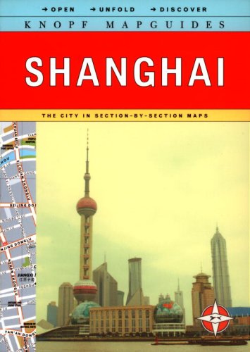9780375711022: Knopf Mapguide Shanghai: The City In Section-By-Section Maps [Lingua Inglese]