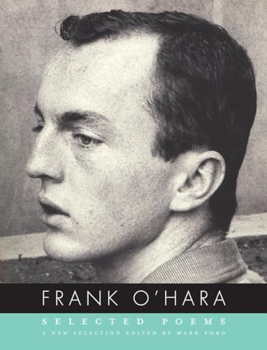 Beispielbild fr Frank O'Hara: Selected Poems zum Verkauf von Monster Bookshop