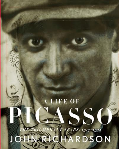 9780375711510: A Life of Picasso III: The Triumphant Years: 1917-1932