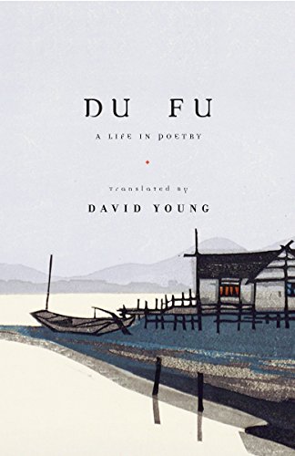 Imagen de archivo de Du Fu: A Life in Poetry a la venta por HPB Inc.