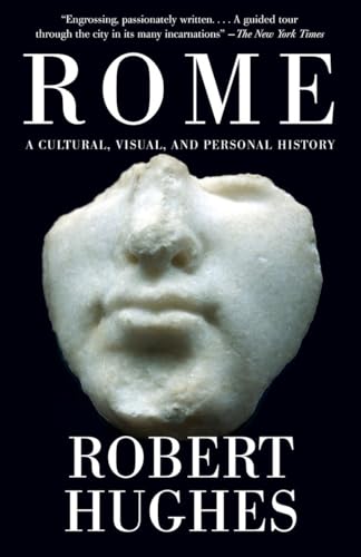9780375711688: Rome: A Cultural, Visual, and Personal History