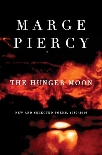 Imagen de archivo de The Hunger Moon: New and Selected Poems, 1980-2010 a la venta por SecondSale