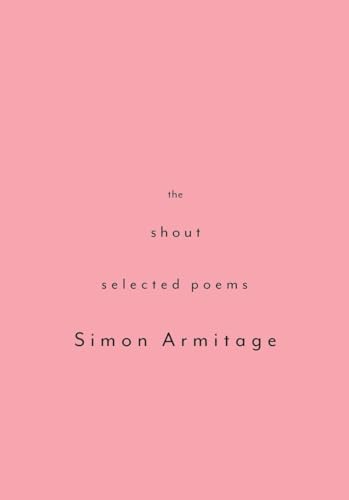 Imagen de archivo de The Shout: Selected Poems a la venta por BooksRun