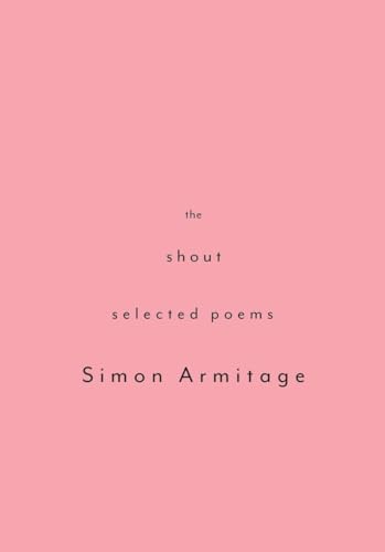 Stock image for The Shout: Selected Poems for sale by BooksRun