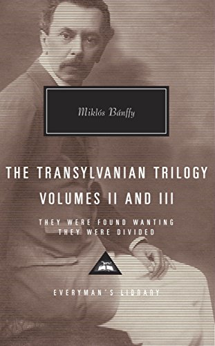 Beispielbild fr The Transylvanian Trilogy, Volumes II and III : They Were Found Wanting, They Were Divided; Introduction by Patrick Thursfield zum Verkauf von Better World Books