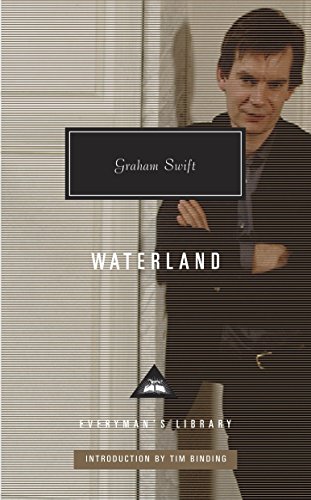 9780375712371: Waterland: Introduction by Tim Binding (Everyman's Library Contemporary Classics Series)
