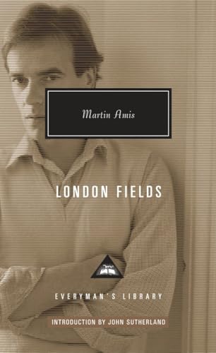 9780375712524: London Fields: Introduction by John Sutherland (Everyman's Library, 362)