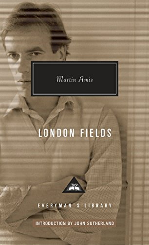 9780375712524: London Fields: Introduction by John Sutherland (Everyman's Library Contemporary Classics)