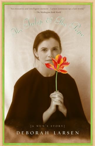 Stock image for The Tulip and the Pope : A Nun's Story for sale by Better World Books