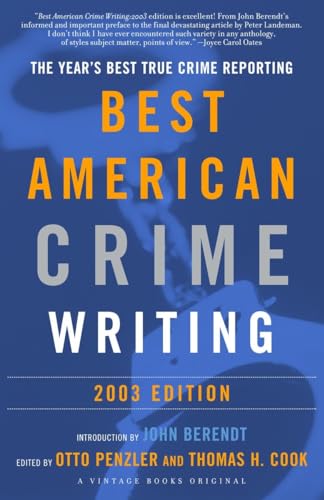 Beispielbild fr The Best American Crime Writing: 2003 Edition: The Year's Best True Crime Reporting zum Verkauf von SecondSale