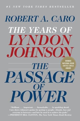 Beispielbild fr The Passage of Power: The Years of Lyndon Johnson, Vol. IV zum Verkauf von Zoom Books Company