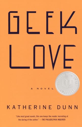 Beispielbild fr Geek Love: A Novel zum Verkauf von Goodwill Books