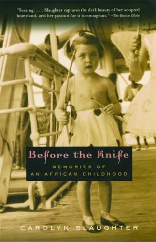9780375713460: Before the Knife: Memories of an African Childhood