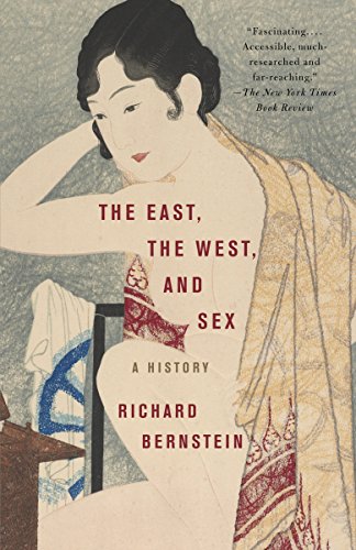 Stock image for The East, the West, and Sex: A History for sale by SecondSale