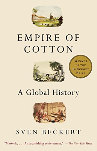 Beispielbild fr Empire of Cotton : A Global History zum Verkauf von Better World Books