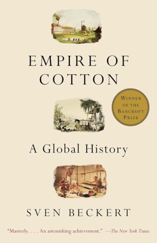 Stock image for Empire of Cotton: A Global History for sale by SecondSale