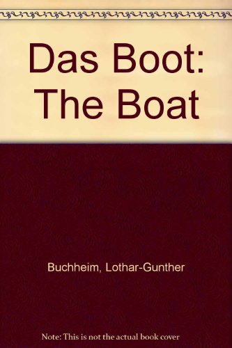 9780375714016: Das Boot: The Boat
