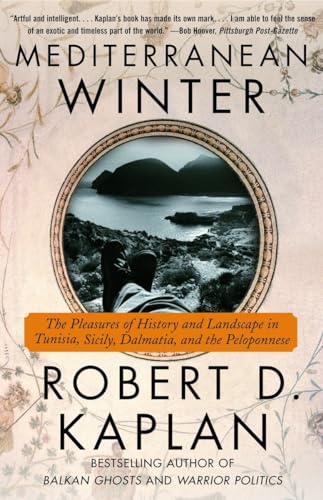 MEDITERRANEAN WINTER : The Pleasures of History and Landscape in Tunisia, Sicily, Dalmatia, and t...