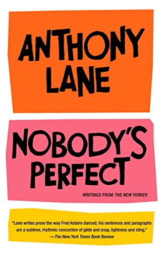 Beispielbild fr Nobody's Perfect: Writings from The New Yorker zum Verkauf von ThriftBooks-Atlanta