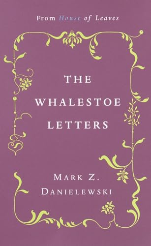 Beispielbild fr Mark Z. Danielewski's the Whalestoe Letters zum Verkauf von Monster Bookshop