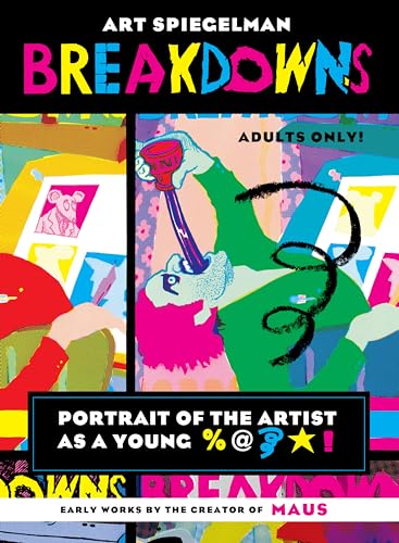 Stock image for Breakdowns: Portrait of the Artist as a Young %@&*! for sale by HPB Inc.