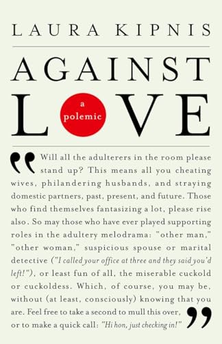 Beispielbild fr Against Love: A Polemic zum Verkauf von Wonder Book