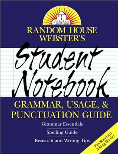 Imagen de archivo de Random House Webster's Student Notebook Grammar, Usage, and Punctuation Guide a la venta por Half Price Books Inc.