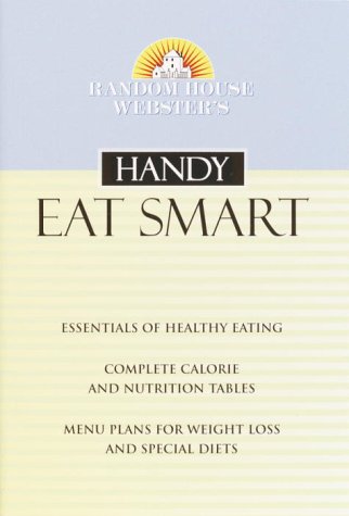 9780375720062: Random House Webster's Handy Eat Smart