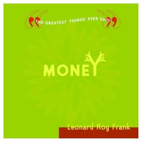 Stock image for MONEY: The Greatest Things Ever Said for sale by HPB-Red