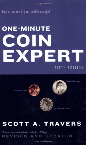 Beispielbild fr The One-Minute Coin Expert, Edition #5 zum Verkauf von Books From California