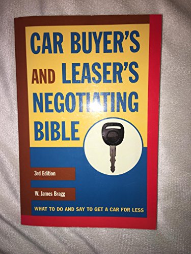 Beispielbild fr Car Buyer's and Leaser's Negotiating Bible, Third Edition (Car Buyer's & Leaser's Negotiating Bible) zum Verkauf von Wonder Book