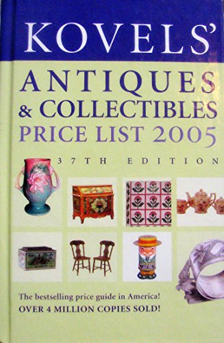 9780375720680: Kovels' Antiques and Collectibles Price List, 37th Edition