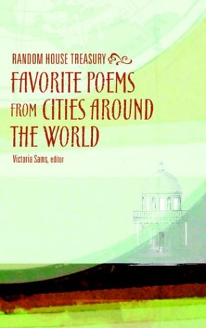 Imagen de archivo de The Random House Treasury of Favorite Poems from Cities Around the World a la venta por Better World Books