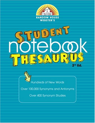 Imagen de archivo de Random House Webster's Student Notebook Thesaurus, Second Edition a la venta por SecondSale