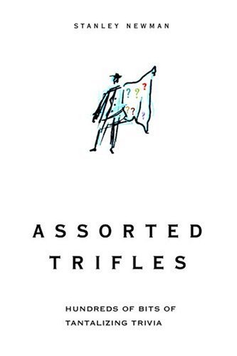 Beispielbild fr Assorted Trifles: Thousands of Tantalizing Trivia Tidbits zum Verkauf von SecondSale