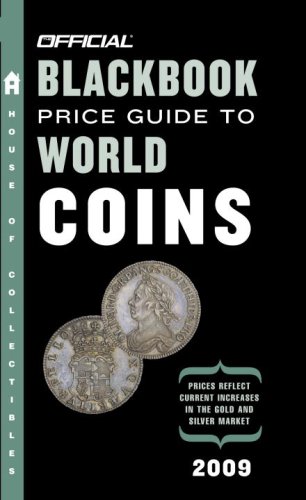 Stock image for The Official Blackbook Price Guide to World Coins 2009, 12th Edition (Official Price Guide to World Coins) for sale by HPB-Emerald