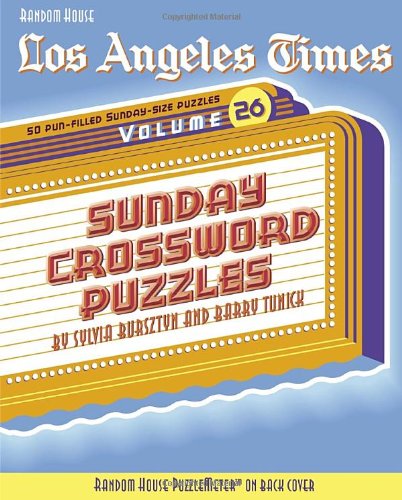 Beispielbild fr Los Angeles Times Sunday Crossword Puzzles, Volume 26 (The Los Angeles Times) zum Verkauf von dsmbooks