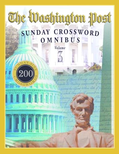 The Washington Post Sunday Crossword Omnibus, Volume 3 (9780375721878) by Mackaye, William R.; Piscop, Fred