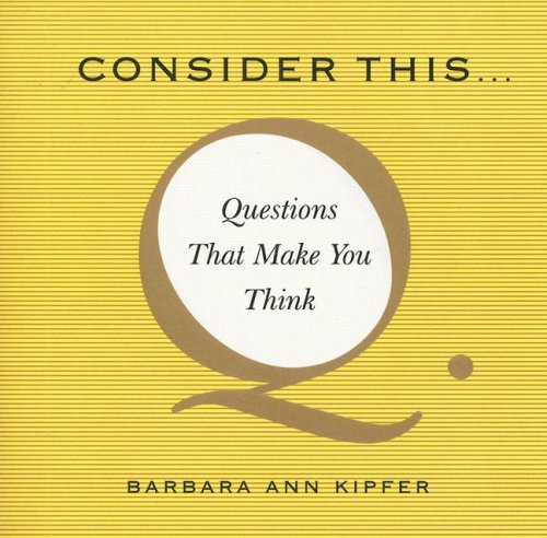 Beispielbild fr Consider This.: Questions That Make You Think zum Verkauf von Wonder Book