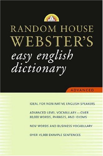 Beispielbild fr Random House Websters Easy English Dictionary Advanced zum Verkauf von New Legacy Books