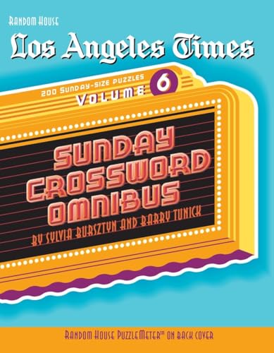 9780375722486: Los Angeles Times Sunday Crossword Omnibus, Volume 6