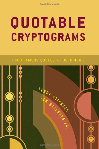 Beispielbild fr Quotable Cryptograms: 500 Famous Quotes to Decipher zum Verkauf von Wonder Book